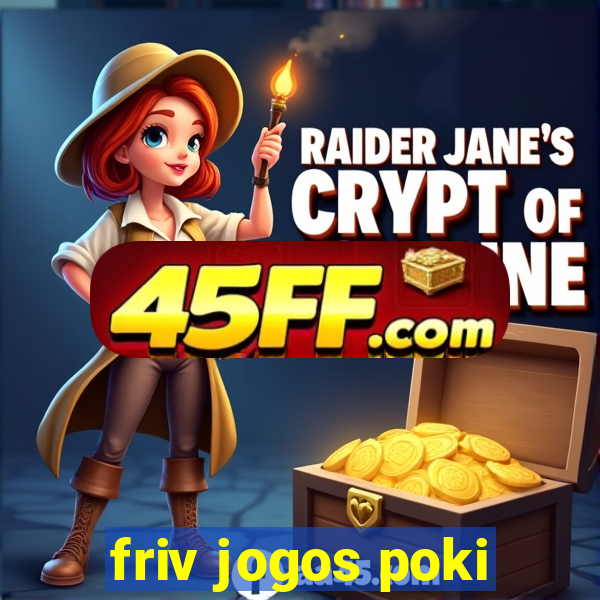 friv jogos poki